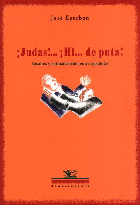 JUDAS!...HI...DE PUTA!