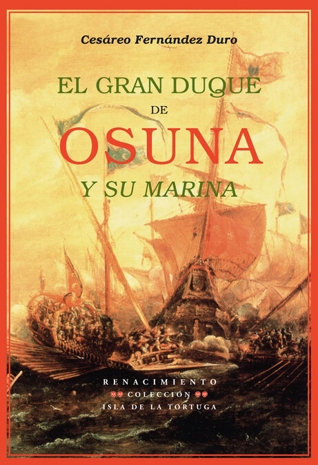 GRAN DUQUE DE OSUNA Y SU MARINA