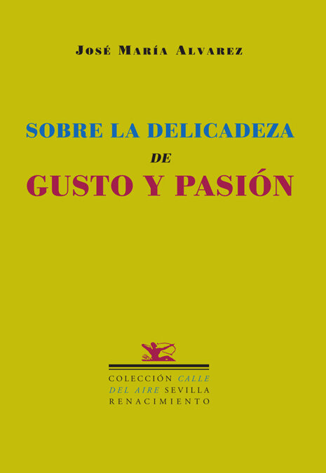 SOBRE LA DELICADEZA DE GUSTO Y