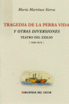 TRAGEDIA DE LA PERRA VIDA, LA
