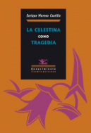 CELESTINA COMO TRAGEDIA, LA