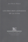 OBSCUROS LEOPARDOS DE LA LUNA, LOS