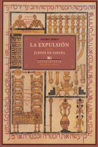 EXPULSION DE LOS JUDIOS EN ESPA�A, LA 2ED