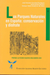 PARQUES NATURALES EN ESPA�A: CONSERVACION Y DISFRU