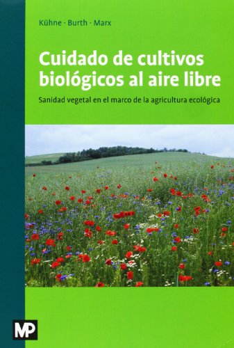 CUIDADO DE CULTIVOS BIOLOGICOS AL AIRE LIBRE