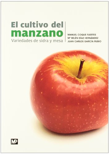 CULTIVO DEL MANZANO VARIEDADES DE SIDRA Y MESA