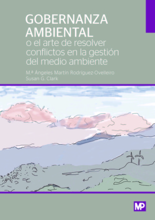 GOBERNANZA AMBIENTAL O EL ARTE DE RESOLVER CONFLICTOS AMBIEN