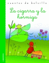 CIGARRA Y LA HORMIGA, LA
