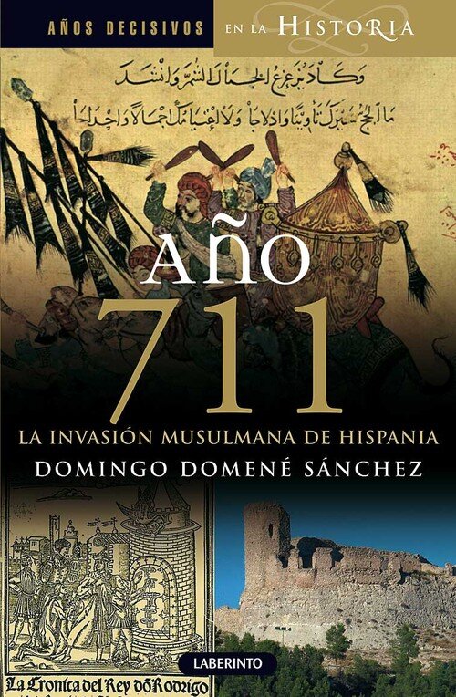 A�O 711 LA INVASION MUSULMANA DE HISPANIA