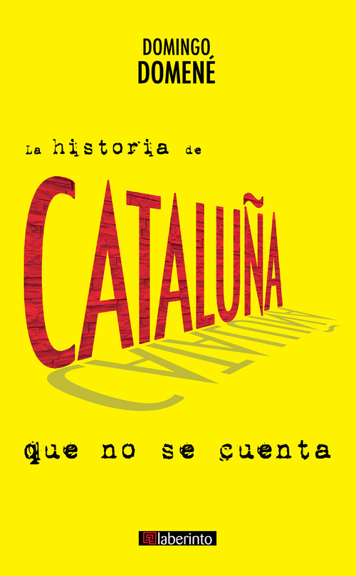 HISTORIA DE CATALU�A QUE NO SE CUENTA, LA