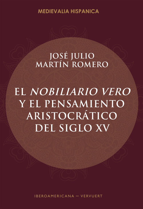 NOBILIARIO VERO Y EL PENSAMIENTO ARISTOCRATICO DEL SIGLO XV