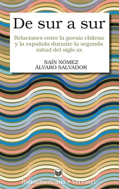 DE SUR A SUR, RELACIONES ENTRE LA POESIA CHILENA Y LA ESPA�O