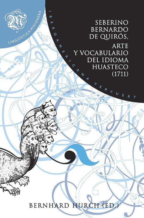 ARTE Y VOCABULARIO DEL IDIOMA HUASTECO (1711)