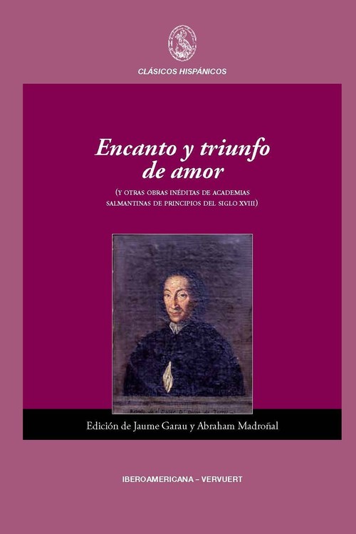 ENCANTO Y TRIUNFO DE AMOR (Y OTRAS OBRAS INEDITAS DE ACADEMI