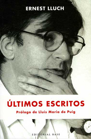 ULTIMOS ESCRITOS D'ERNEST LLUCH