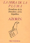 HORA DE LA PLUMA: PERIODISMO DE LA DICTARURA Y REPUBLICA