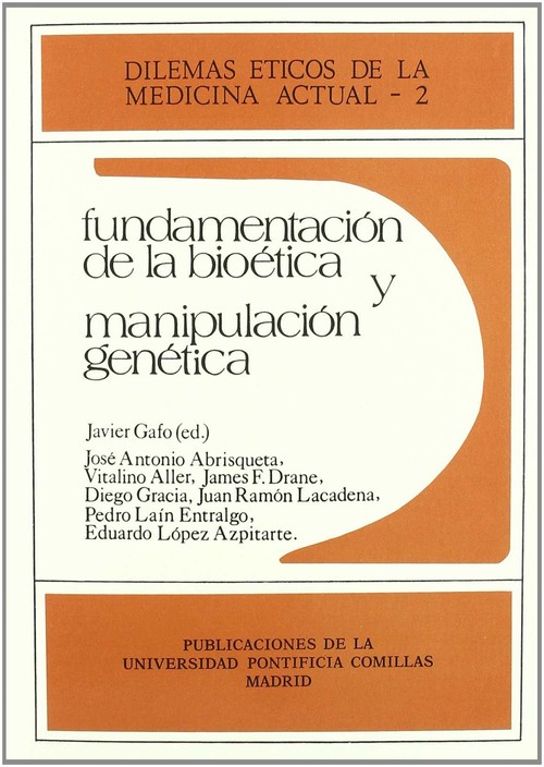 FUNDAMENTACION DE LA BIOETICA Y MANIPULACION GENETICA