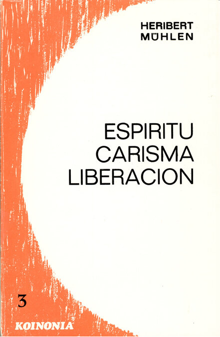 ESPIRITU, CARISMA Y LIBERACION