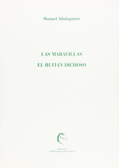 MARAVILLAS Y EL RUFIAN DICHOSO, LAS
