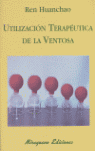UTILIZACION TERAPEUTICA DE LA VENTOSA