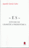ES-ESTUDIO GRAMATICA PREHISTORICA