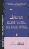 ORIENTACION EDUCATIVA Y PROFESIONAL EN LA E.S., LA