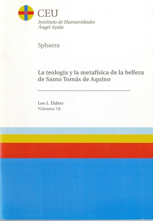 TEOLOGIA Y LA METAFISICA DE LA BELLEZA DE SANTO TOMAS DE AQU