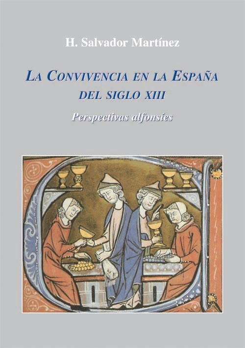 CONVIVENCIA EN LA ESPA�A DEL SIGLO XIII, LA