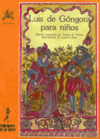LUIS DE GONGORA PARA NIOS