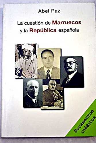 CUESTION DE MARRUECOS Y LA REPUBLICA ESPA�OLA
