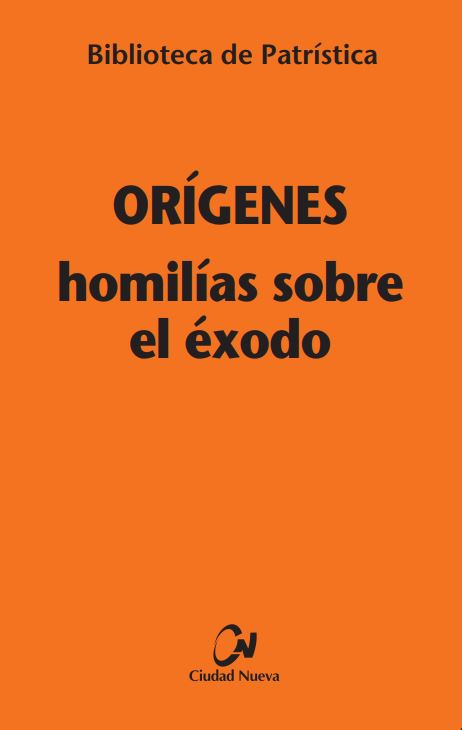 HOMILIAS SOBRE EL EXODO