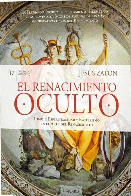 RENACIMIENTO OCULTO, EL. TOMO I