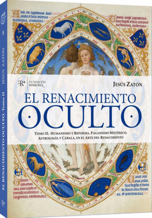 RENACIMIENTO OCULTO, EL. TOMO II