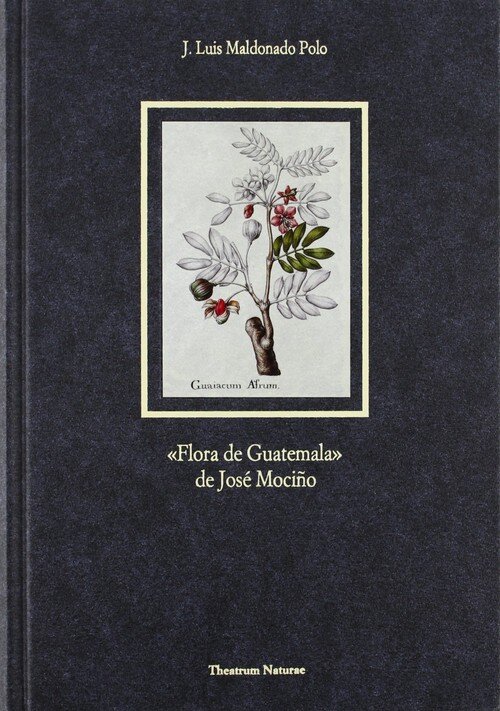 FLORA DE GUATEMALA DE JOSE MOCI�O
