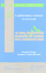 CONFLICTIVIDAD Y VIOLENCIA EN LA ESCUELA