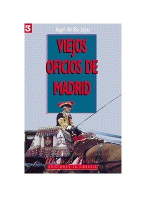 VIEJOS OFICIOS DE MADRID