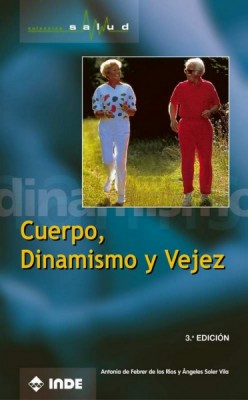 CUERPO, DINAMISMO Y VEJEZ