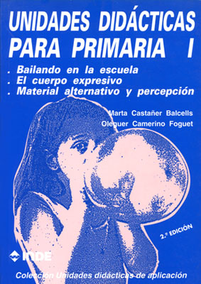 BAILANDO EN LA ESCUELA. EL CUERPO EXPRESIVO. MATERIAL ALTERN
