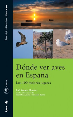 DONDE VER AVES EN ESPA�A 100 MEJORES LUGARES