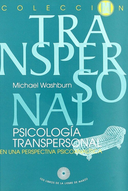 PSICOLOGIA TRANSPERSONAL EN UNA PERSPECTIVA PSICOANALITICA
