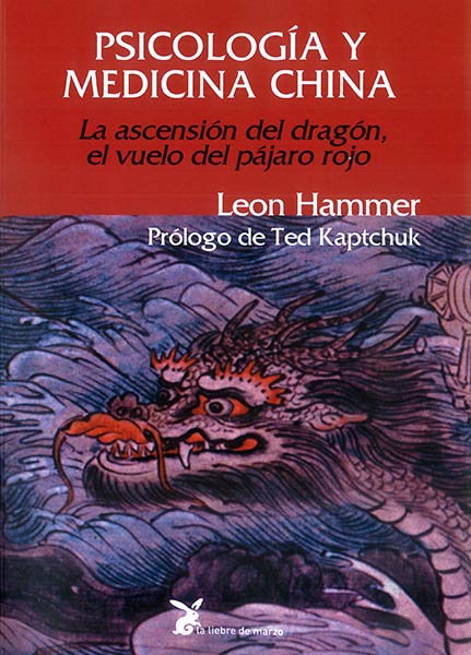 PSICOLOGIA Y MEDICINA CHINA-LA ASCENSION DEL DRAGON,EL VUELO