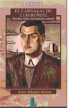 CARNAVAL DE LUIS BU�UEL,EL