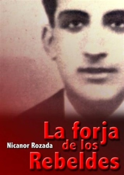 FORJA DE LOS REBELDES,LA