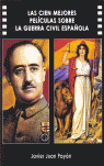 CIEN MEJORES PELICULAS GUERRA CIVIL ESP.