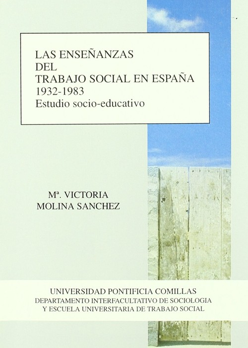 ENSE�ANZAS DEL TRABAJO SOCIAL EN ESPA�A: 1932-1983