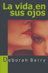 VIDA EN SUS OJOS, LA