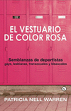 VESTUARIO DE COLOR ROSA, EL