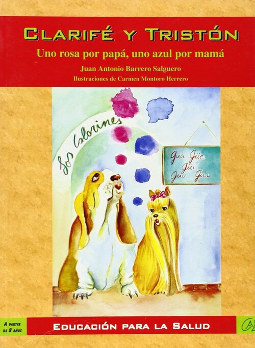 CLARIFE Y TRISTAN. UNO ROSA POR PAPA, UNO AZUL POR MAMA