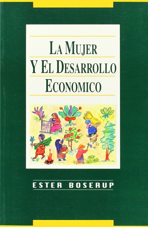 MUJER Y EL DESARROLLO ECONOMICO, LA