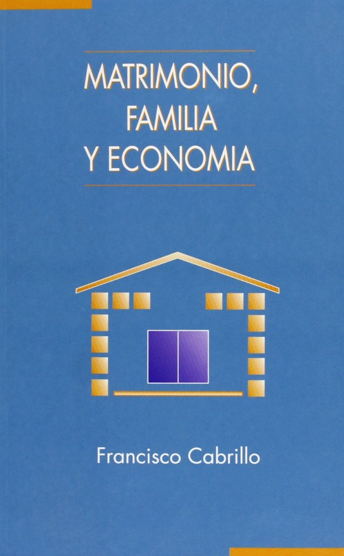 MATRIMONIO, FAMILIA Y ECONOMIA